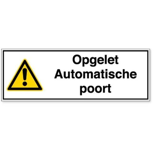 Opgelet Automatische Poort (Sticker)