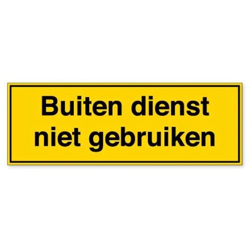 Buiten Dienst Niet Gebruiken (Sticker)