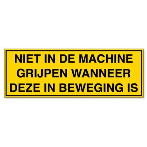 Niet In De Machine Grijpen Wanneer Deze In Beweging Is (Sticker)