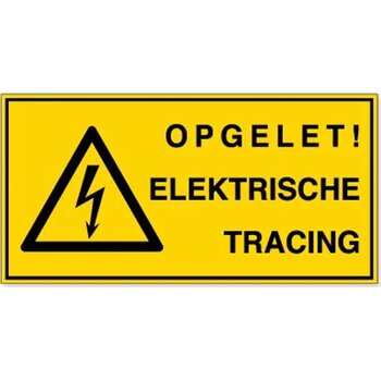 Opgelet ! Elektrische Tracing (Sticker) Opgelet ! Elektrische Tracing (Sticker)