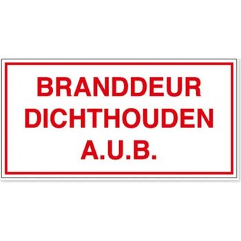 Branddeur Dichthouden A.u.b. (Sticker)