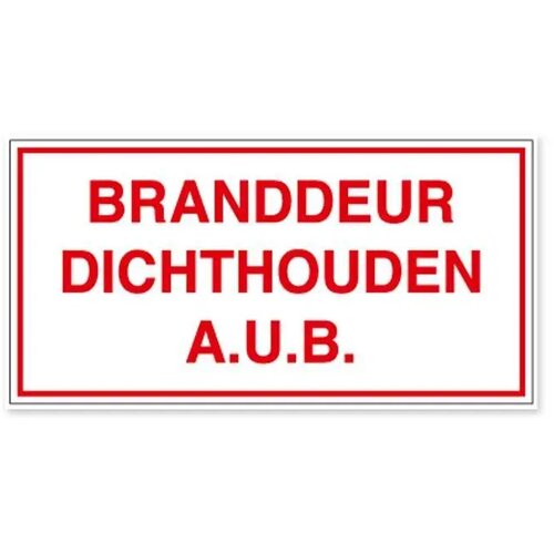Branddeur Dichthouden A.u.b. (Sticker)