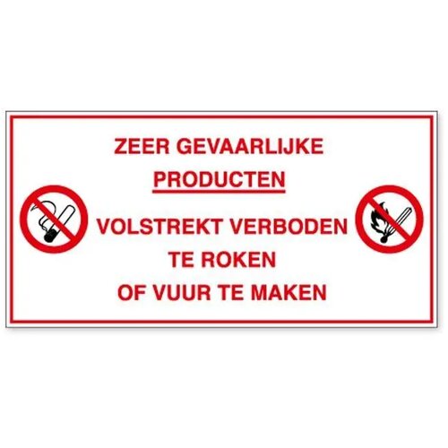 Zeer Gevaarlijke Producten. Volstrekt Verboden Te Roken Of Vuur Te Maken (Sticker)