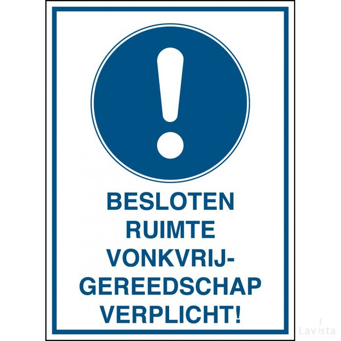Besloten Ruimte / Vonkvrij Gereedschap Verplicht! (Sticker)